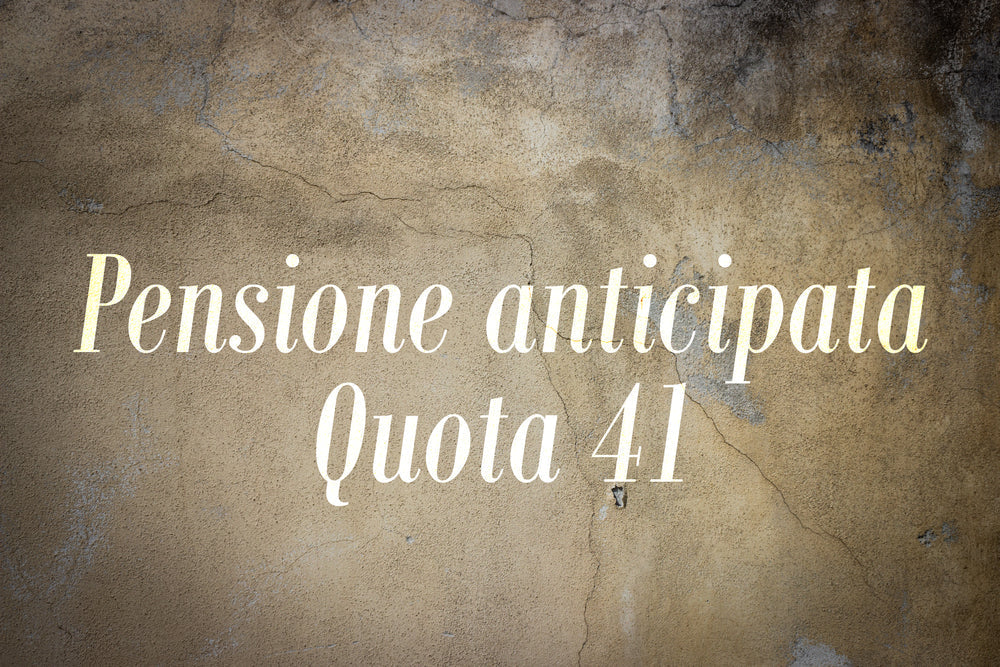 Pensioni, avanza l'ipotesi Quota 41 flessibile: cosa devi sapere per non fare la scelta sbagliata