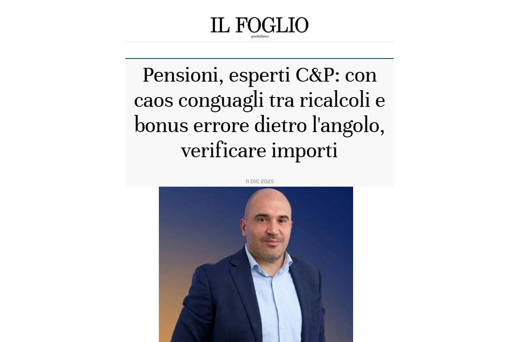 Il Foglio sul caos Pensioni/Legali C&P: errore dietro l’angolo, verificare importi