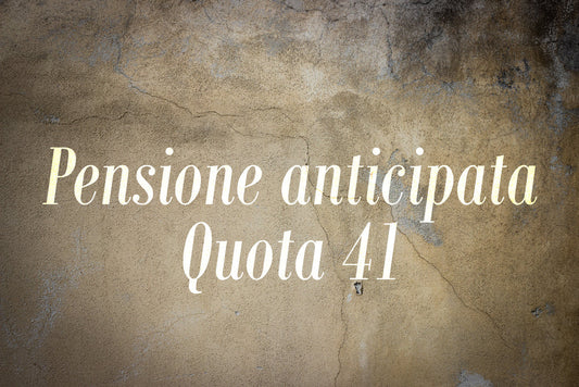 Pensioni, avanza l'ipotesi Quota 41 flessibile: cosa devi sapere per non fare la scelta sbagliata
